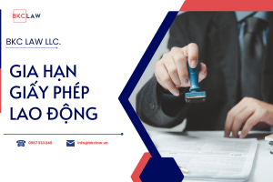 Thủ tục gia hạn giấy phép lao động cho người nước ngoài tại Việt Nam