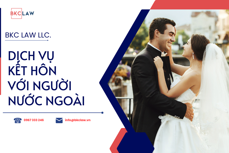 Dịch vụ kết hôn với người nước ngoài được cố vấn bởi luật sư uy tín tại TP Hồ Chí Minh