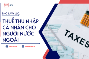 Thuế thu nhập cá nhân cho người nước ngoài tại Việt Nam