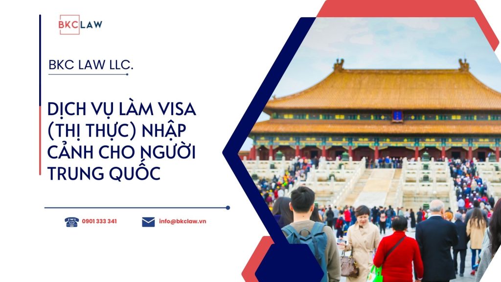 Dịch vụ làm Visa (thị thực) nhập cảnh Việt Nam cho người Trung Quốc