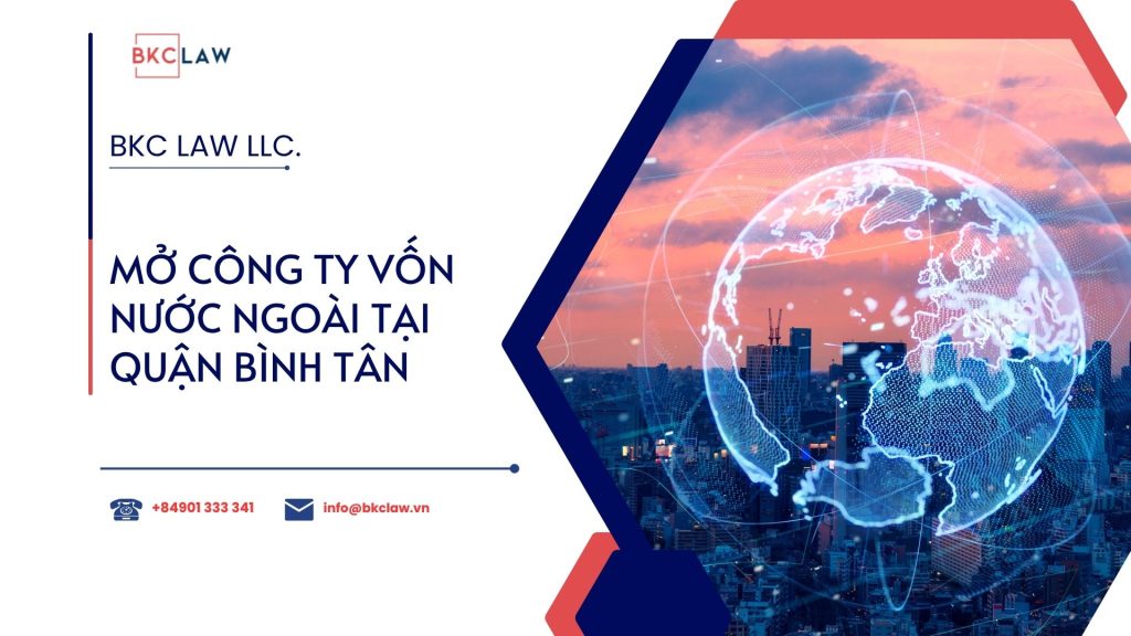 Mở công ty vốn nước ngoài tại quận Bình Tân