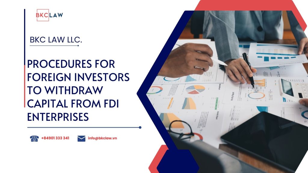 Procedures for Foreign Investors to Withdraw Capital from FDI Enterprises