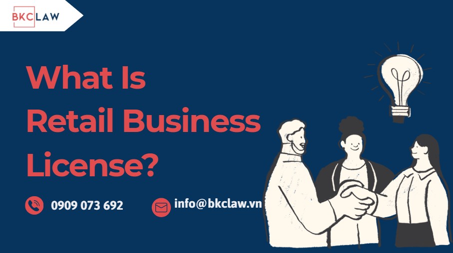 PROCESS FOR OBTAINING TRADING LICENSE (RETAIL – FDI)