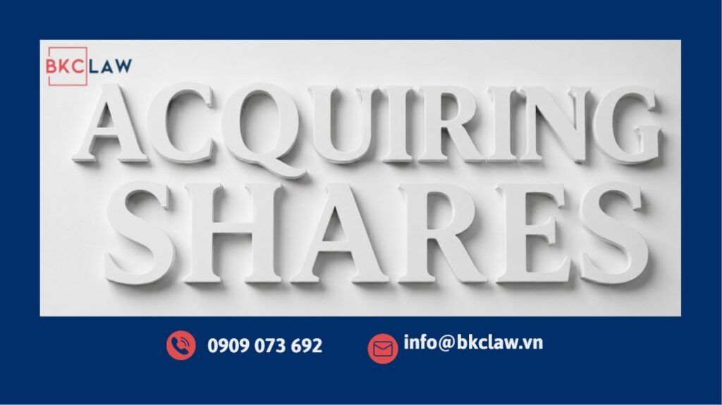 NHÀ ĐẦU TƯ NƯỚC NGOÀI MUA CỔ PHẦN TẠI VIỆT NAM: DỊCH VỤ PHÁP LÝ & THỦ TỤC