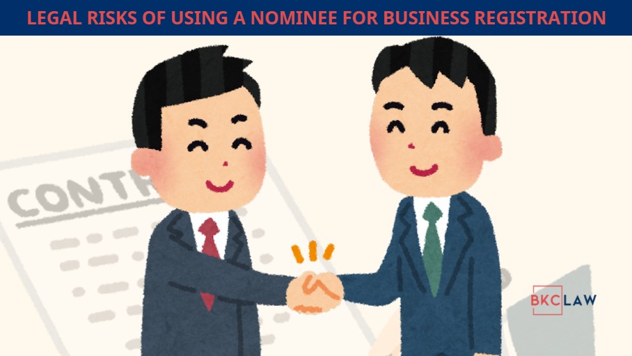 LEGAL RISKS OF USING A NOMINEE FOR BUSINESS REGISTRATION