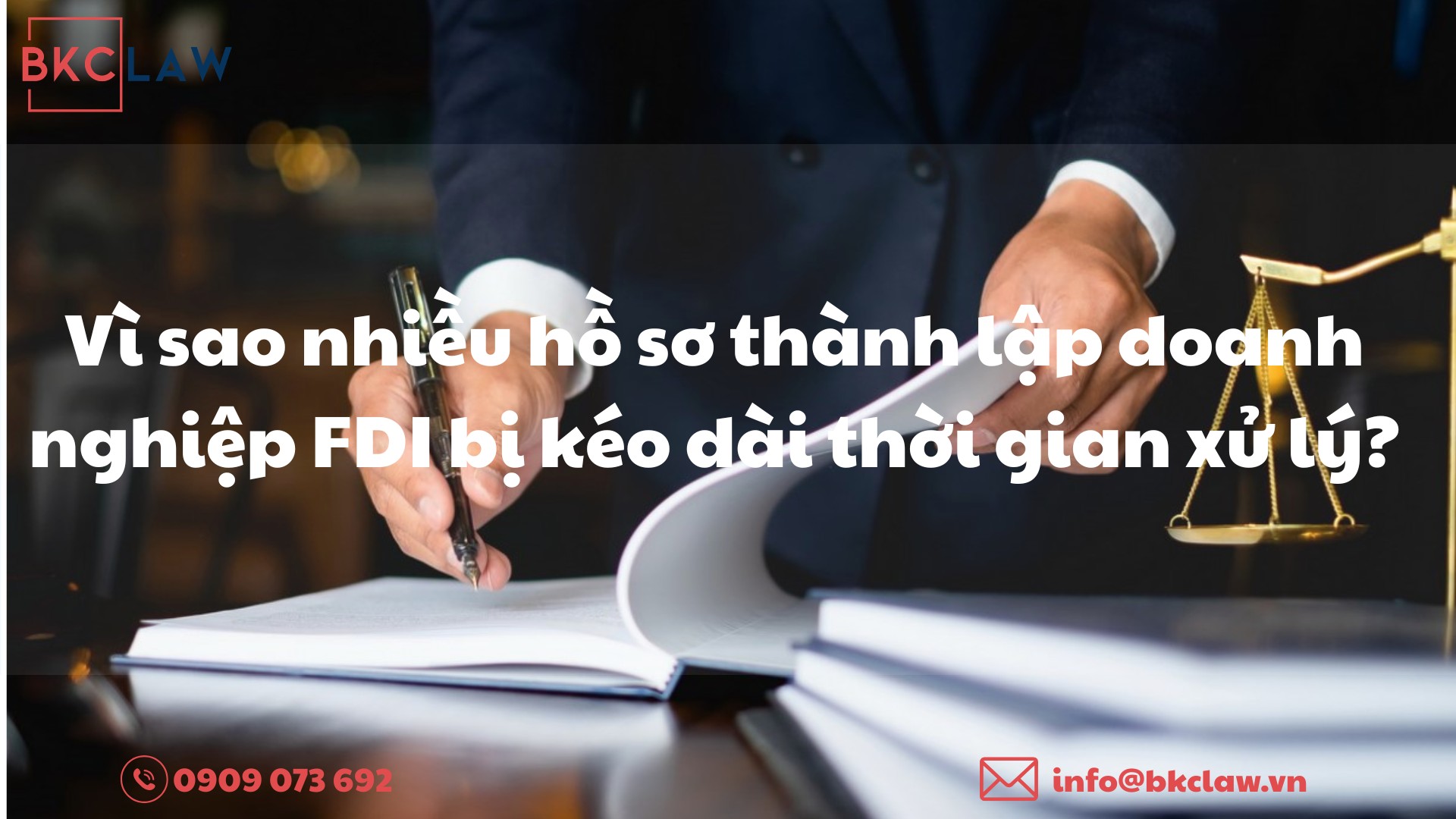 Vì sao nhiều hồ sơ thành lập doanh nghiệp FDI bị kéo dài thời gian xử lý?⁠