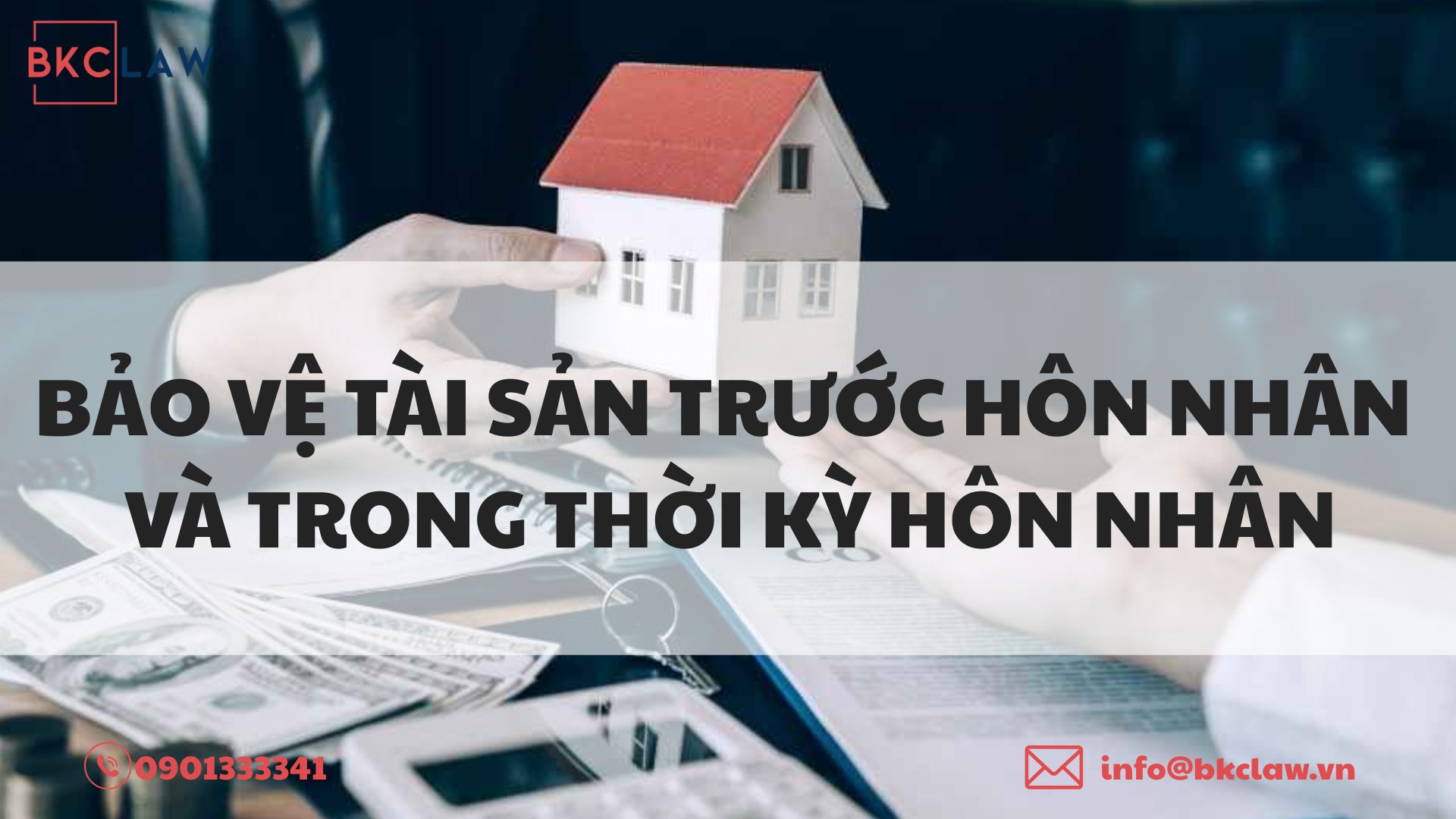 BẢO VỆ TÀI SẢN TRƯỚC HÔN NHÂN VÀ TRONG THỜI KỲ HÔN NHÂN